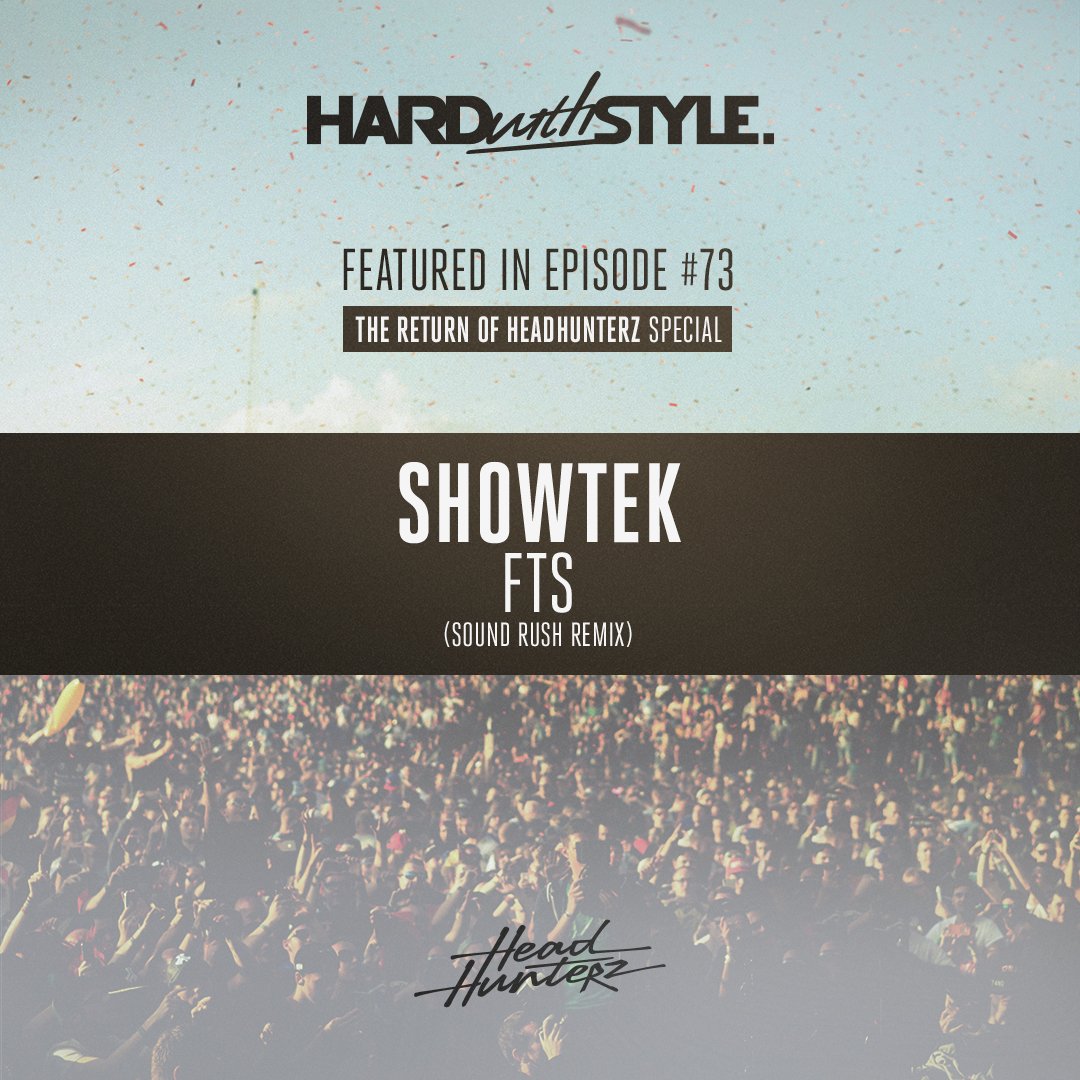 Hardwithstyle's tweet photo. Sound Rush is growing exponentially, and this remix lets you hear exactly why. 06. @Showtek – FTS ( @SoundRush_ Remix) #HWS73 https://t.co/oD0cRrLx3f
