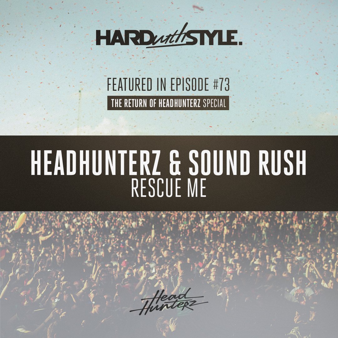 Hardwithstyle's tweet photo. Joined forces with the promise of the future, the boys of Sound Rush! 01. @headhunterz & @SoundRush_ - Rescue Me #HWS73
Grab your copy here: https://t.co/OxoUD0CMib https://t.co/E1Ui4QgyPt