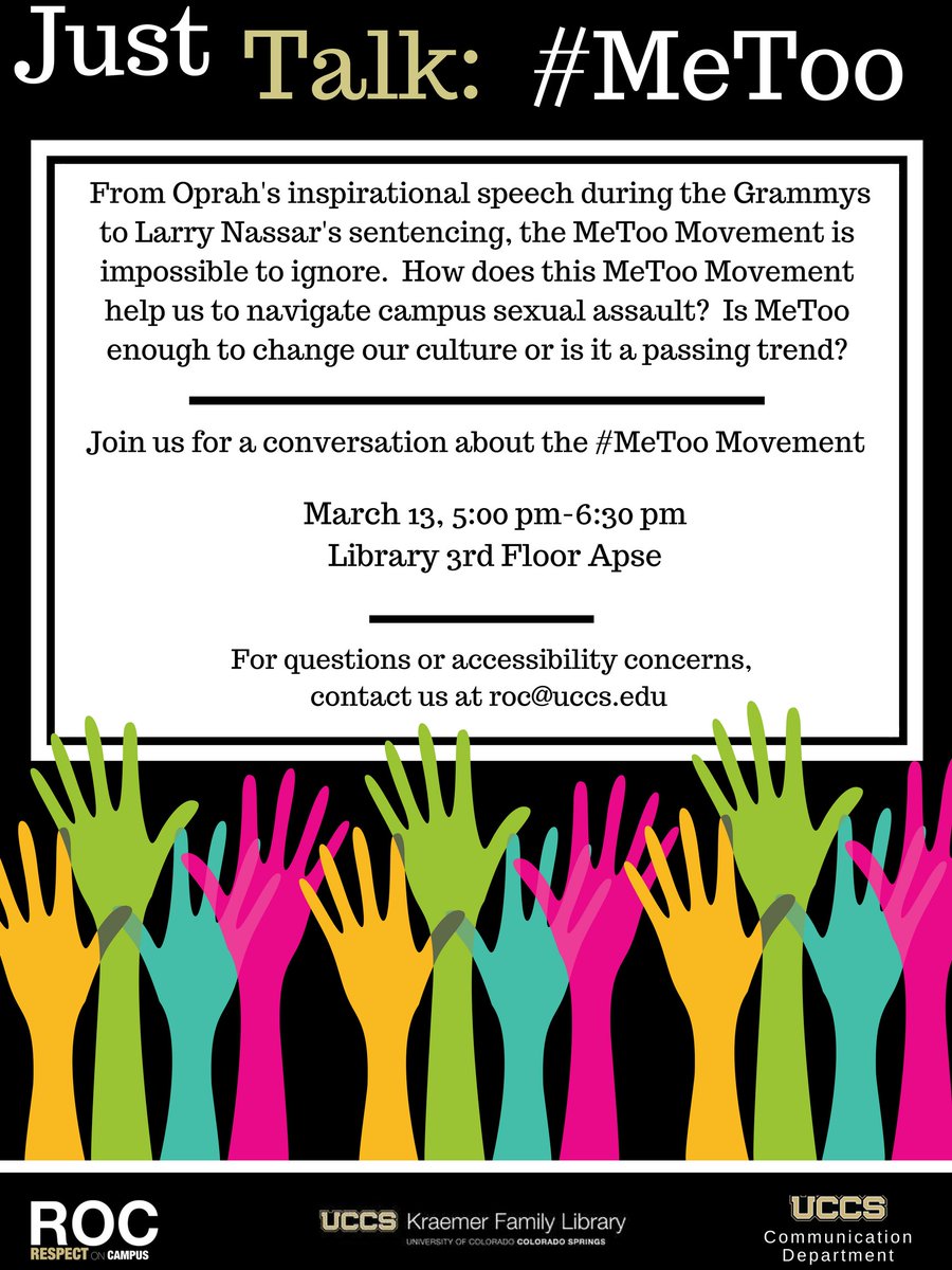 UCCS_ROC's tweet photo. Join ROC, the Kramer Family @uccslibrary, and the Communication department for a conversation about all the sexual misconduct allegations in the media and the #MeToo movement #UCCS #ROC #WomenHistoryMonth https://t.co/ZZi3MNgJzh