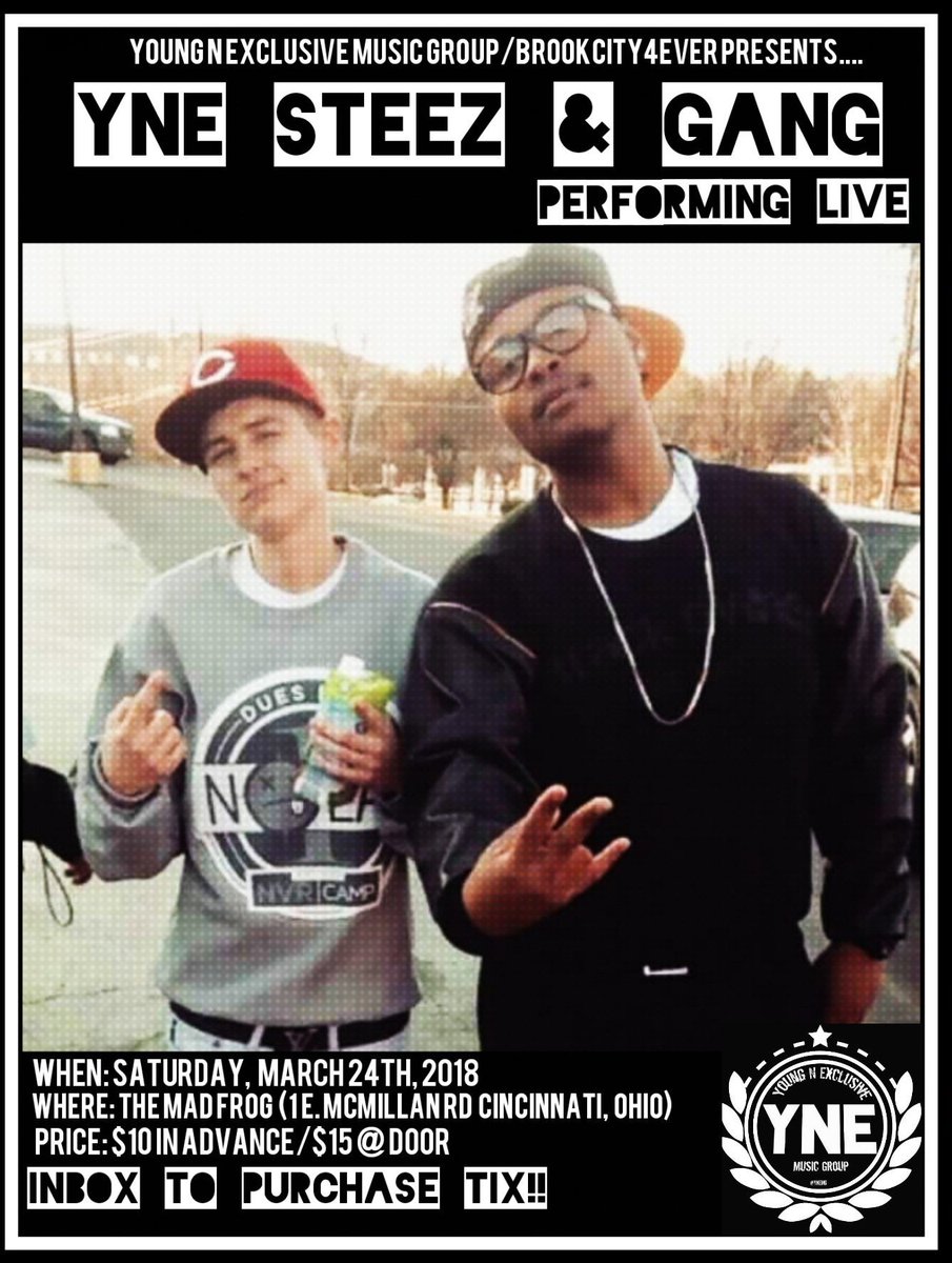 Steezus513's tweet photo. 3/24th I'm Rockin The Stage @ The Mad Frog!!! $10 Tix Hmu 💯💪🏾🎤🔥 #HighlyExclusive #BrookCity4Ever #BC4E #YoungNExclusive #YNEMG #LongLiveLilP #iDontDoThis4Fun https://t.co/4po0zd0W8U