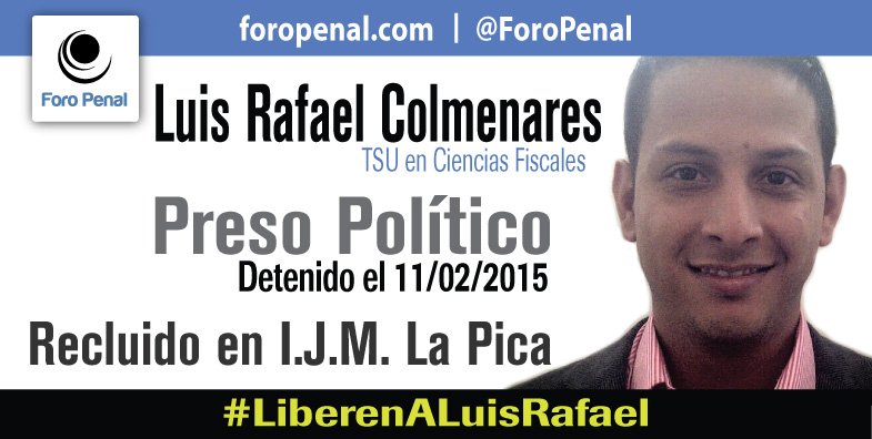 ForoPenal's tweet photo. Luis Rafael Colmenares: privado de libertad por motivos políticos desde el 11F 2015. Condena: 5 años #LiberenALuisRafael https://t.co/CnhhWCD7AA