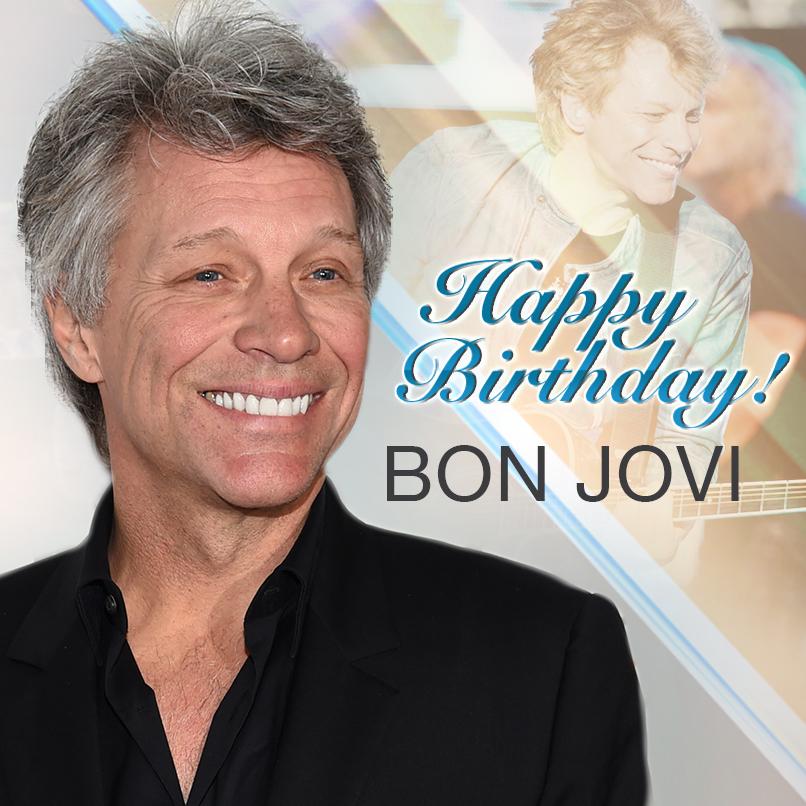 ROCK ON! Happy Birthday Jon Bon Jovi! 