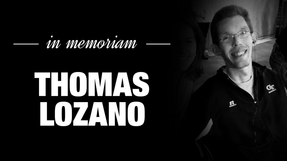 GeorgiaTechFB's tweet photo. We’re heartbroken over the loss of our friend Thomas Lozano. Words can’t capture what he meant to all of us at @GTAthletics and @GeorgiaTech. He inspired us and will be great missed. Rest in peace, Thomas. https://t.co/BrUAnDvw0C