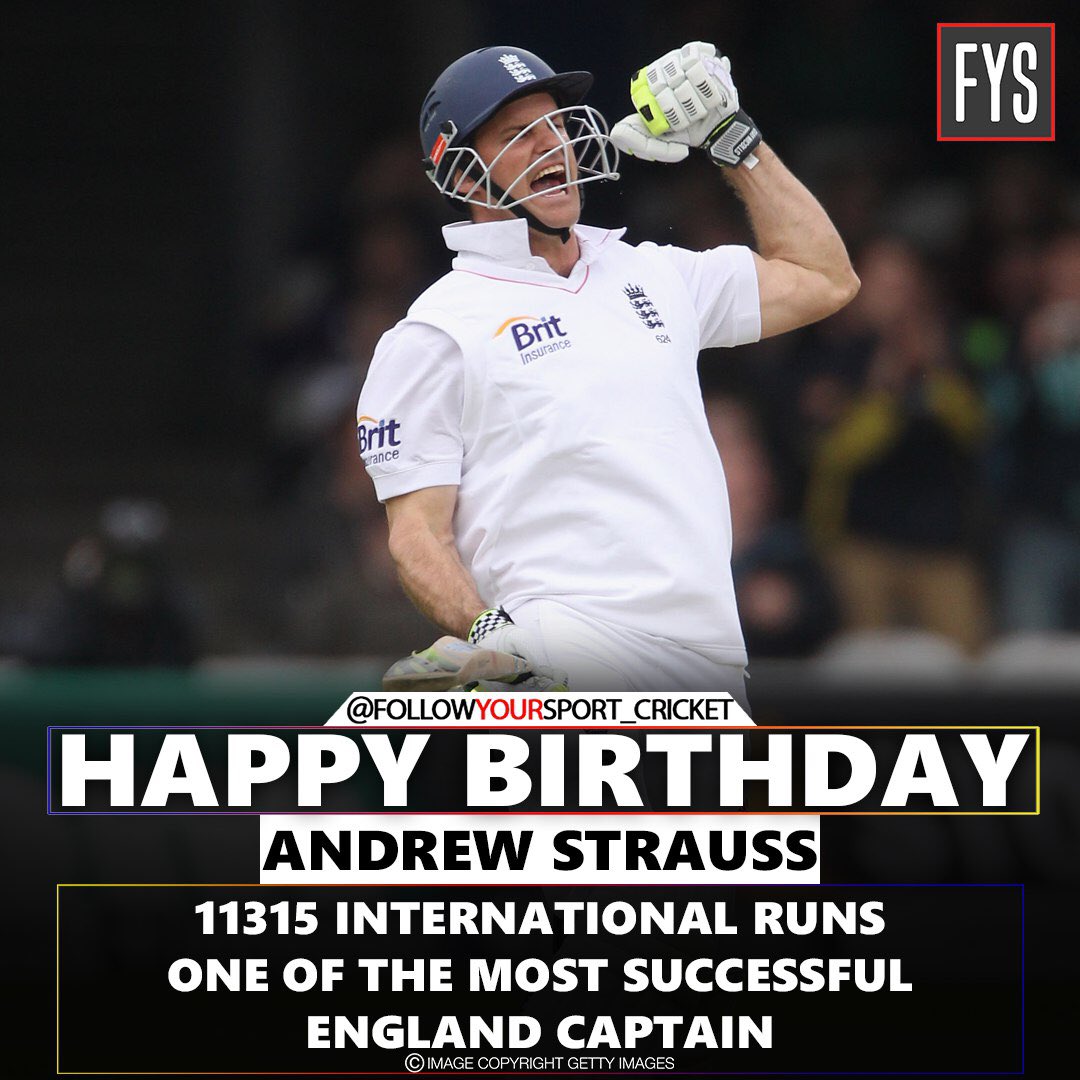 Happy birthday Andrew Strauss! 