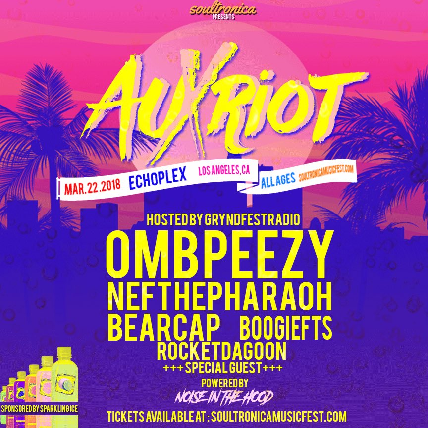 noiseNthehood's tweet photo. @soultronicafest present
AUXRIOT
At the @TheEchoLA 
Thurs March 22 2018
Sponsored by @sparklingice 
@omb_peezy 
@NefThePharaoh 
@bearcapsunday 
@BoogieFTS 
@RocketDaGoon 
 +special guest+
Hosted by @gryndfestradio 
Powered by @noiseinthehood 

https://t.co/CtvZHrXE7s https://t.co/trRXLc0gPR