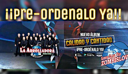 IselaTorresABL8's tweet photo. A partir de hoy 2⃣ de Marzo  ya puedes pre-ordenar el nuevo álbum discográfico del moustro de 19 cabezas La Arrolladora Banda El Limón 💛 CALIDAD Y CANTIDAD
No pierdas la oportunidad de ser de las primeras personas es escucharlo 👏
#Pre-OrdenaloYa
#CalidadyCantidad 
#ZombisLOV https://t.co/p1FBNQIKRS