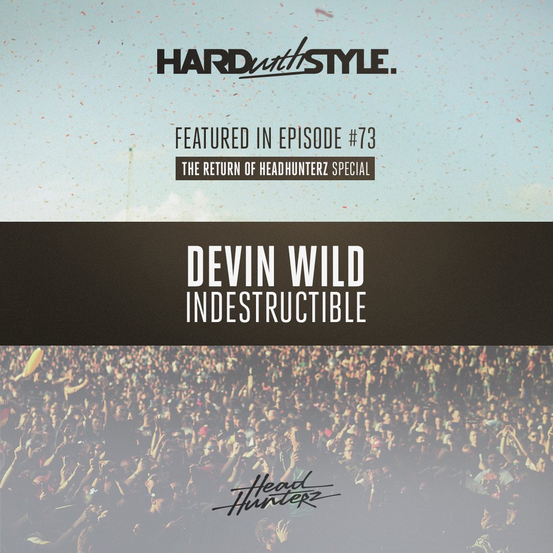 Hardwithstyle's tweet photo. That much-needed dose of energy after a long week? Hitting in right now! 13. @DevinWildMusic – Indestructible #HWS73 https://t.co/l01UqYw8Qs