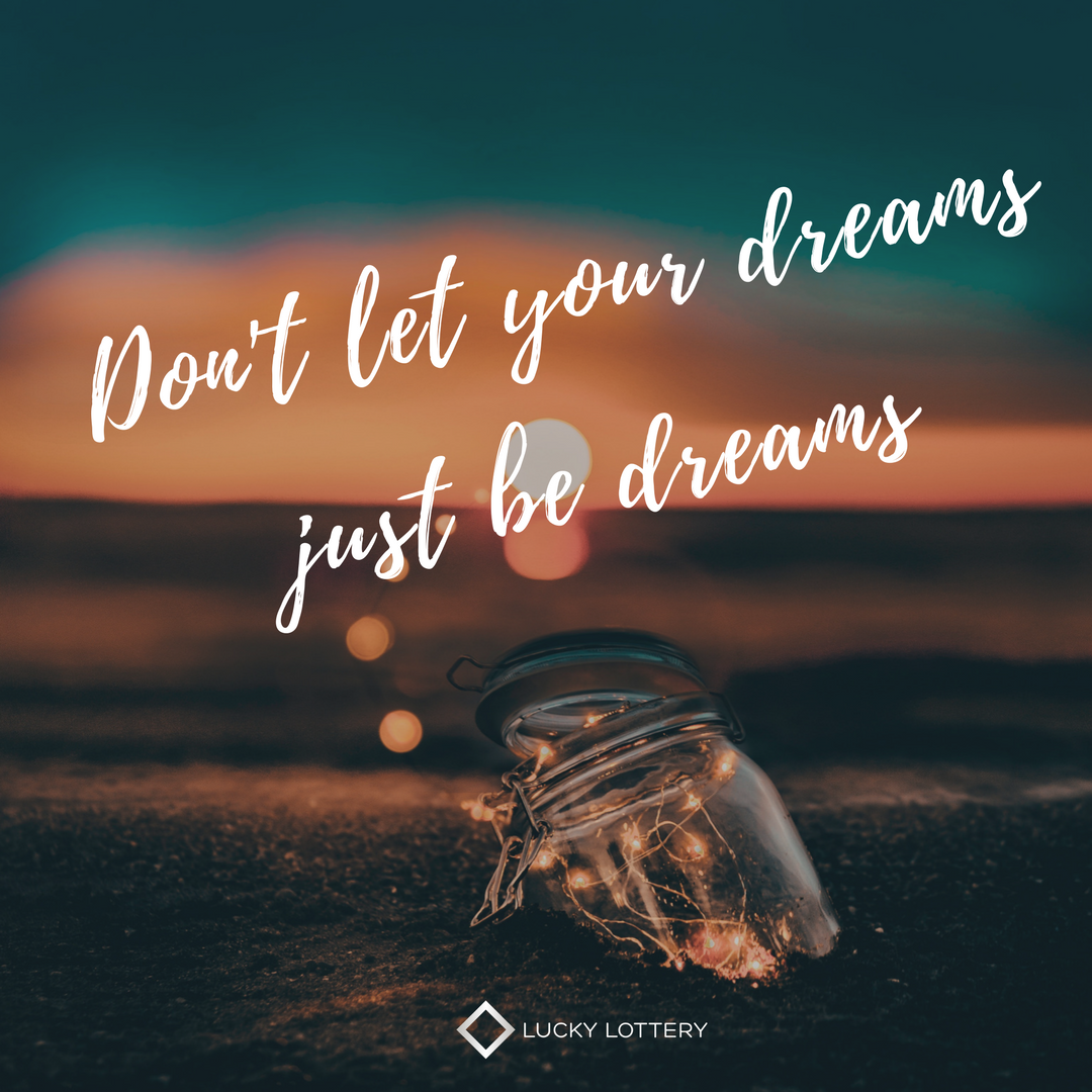 WinLuckyLottery's tweet photo. #FridayFeeling Don't let your dreams just be dreams https://t.co/ICaSB60gLz
