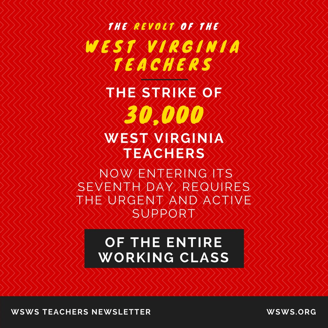 WSWS_Updates's tweet image. Mobilize the entire working class behind West Virginia teachers! Form rank-and-file committees to expand the struggle! - World Socialist Web Site ow.ly/ZAnk30iIORE #55Strong #55United #WVTeachersStrike