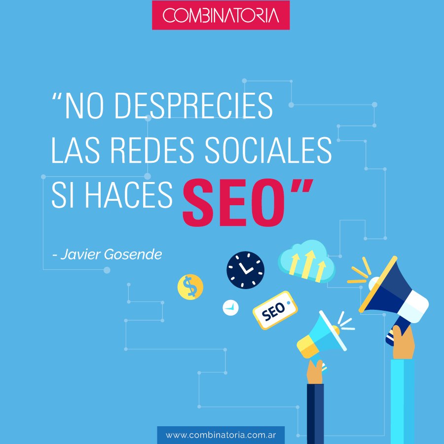combinatoria's tweet image. “No desprecies las redes sociales si haces SEO.”- Javier Gosende.