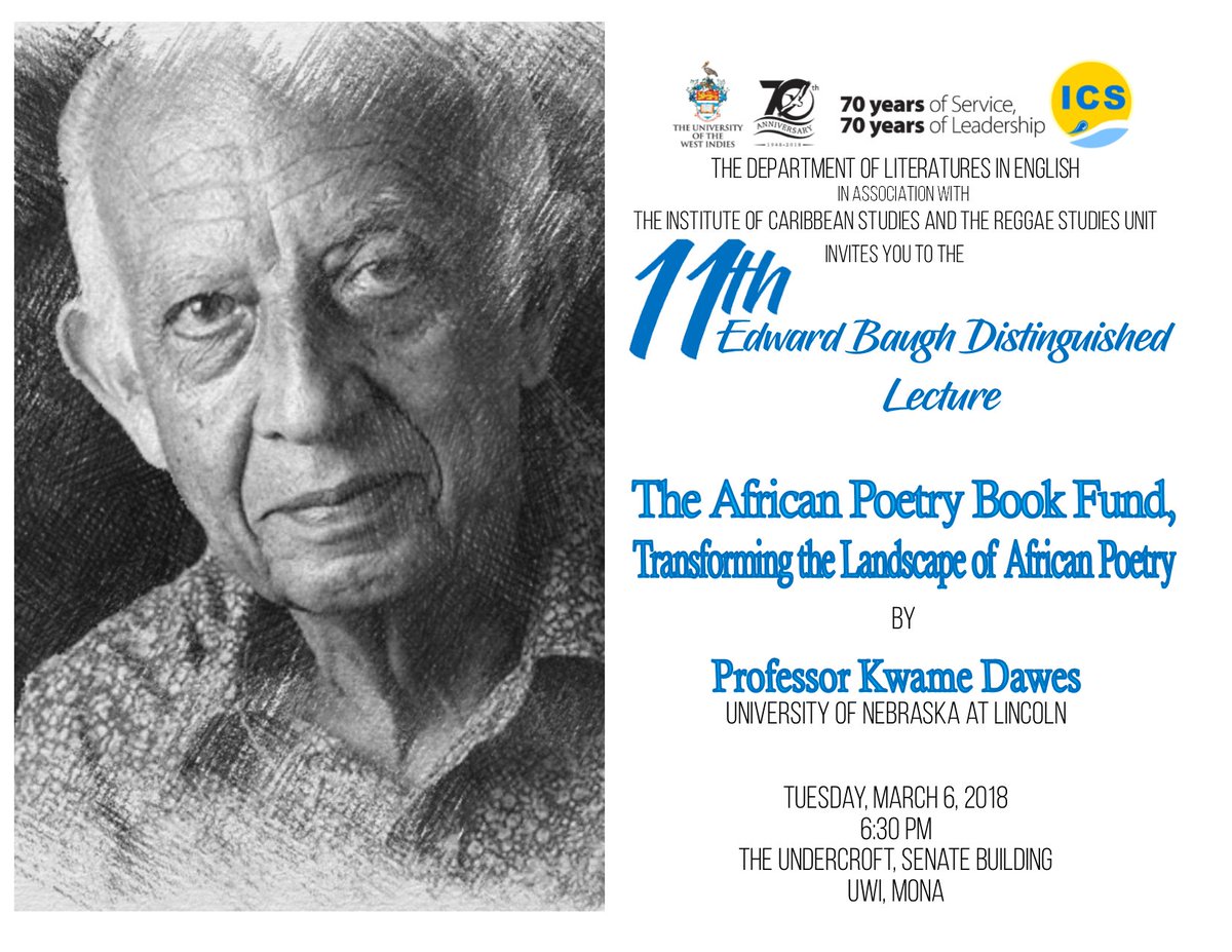 uwimuseum's tweet photo. #SaveTheDate #AfricanPoetry Tuesday March 6, 6.30 UWI Undercroft @kwamedawes gives 11th #EdwardBaughLecture @UWImona hosted by @LitsEngMona @ICSmona @FHE_UWIMona Check it @BFUWI @uwimonalibrary @natlibja @UWIMonaGuild @karokupa @the_afuwi @UWIalumnionline @UWIAlumniMona https://t.co/fcLMXxsjno