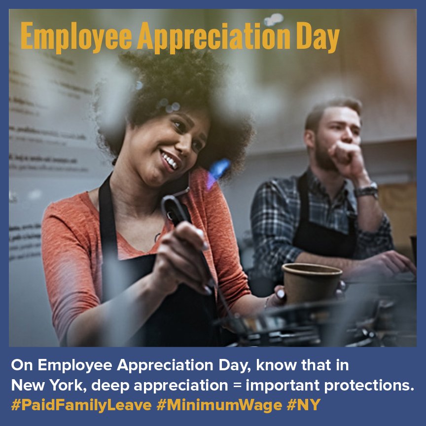 NYSLabor's tweet photo. On Employee Appreciation Day, know that in New York, deep appreciation = important protections.

#PaidFamilyLeave #MinimumWage #NY #NYLabor https://t.co/dlAihsvYMM
