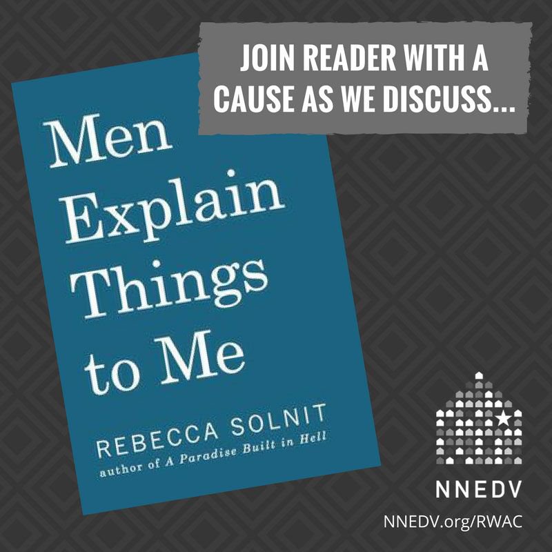 nnedv's tweet photo. What are some ways that you think we can effectively shift the conversation toward placing responsibility on the perpetrator rather than the victim? https://t.co/JoU6rWj7eM #ReaderWithACause #MenExplainThingsToMe https://t.co/OTouliVxHi