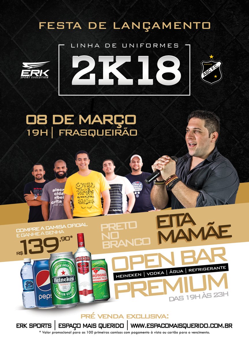 ABCFC's tweet photo. A ESPERA ACABOU! Dia 8 de março: Lançamento Uniformes 2k18, no Frasqueirão. Adquira o seu manto e garanta ACESSO!

#OpenBarPREMIUM 🍺🥂🍸| Heineken, vodka, refrigerante e água

#MÚSICA 🎶| Samba #PretoNoBranco e #BandaEitaMamãe

PRÉ-VENDA
ERK Sports e Espaço Mais Querido https://t.co/qwSXtpcPES