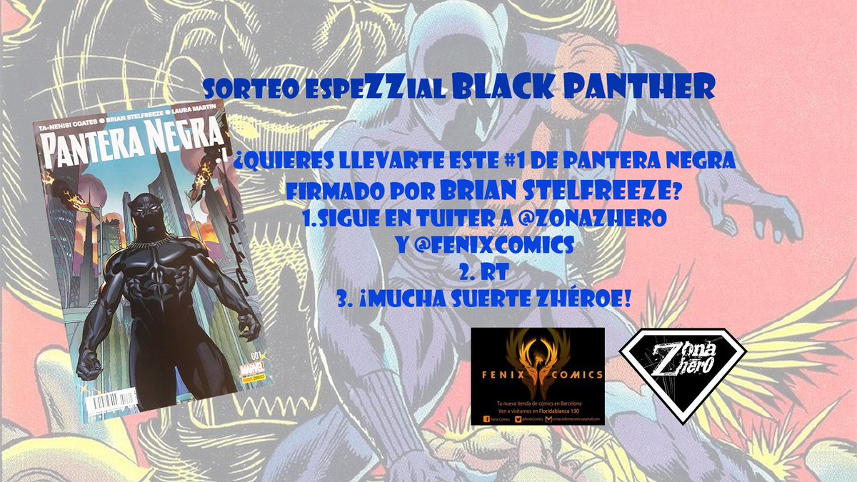 ZonaZhero's tweet photo. ¡Buenos días Zhéroes!
¡SORTEO!
Cortesía de @FenixComics sorteamos el #1 de BLACK PANTHER firmado por el dibujante BRIAN STELFREEZE. Únicamente debes seguir la cuenta de twitter de @ZonaZhero y @FenixComics y darle RT a este tuit.
El plazo acaba el 18/3/2018
¡¡Mucha suerte!! https://t.co/Dvzr1uHL09