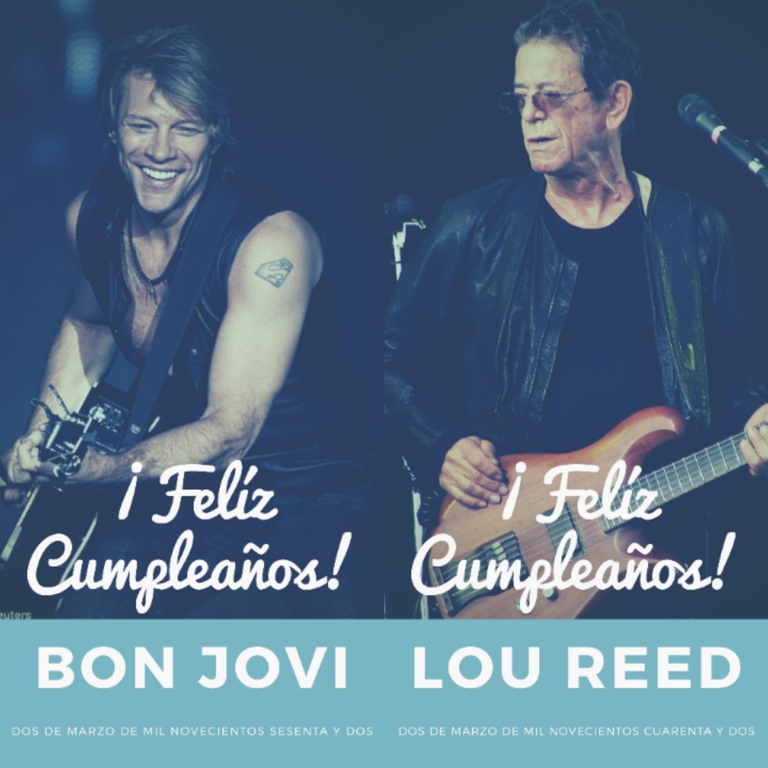 Hablando de GROSOS: Cumplen años hoy 2 de marzo: <a href="/BonJovi/">Bon Jovi</a> &amp; <a href="/LouReed/">Lou Reed</a> 🎸👏👏🙌