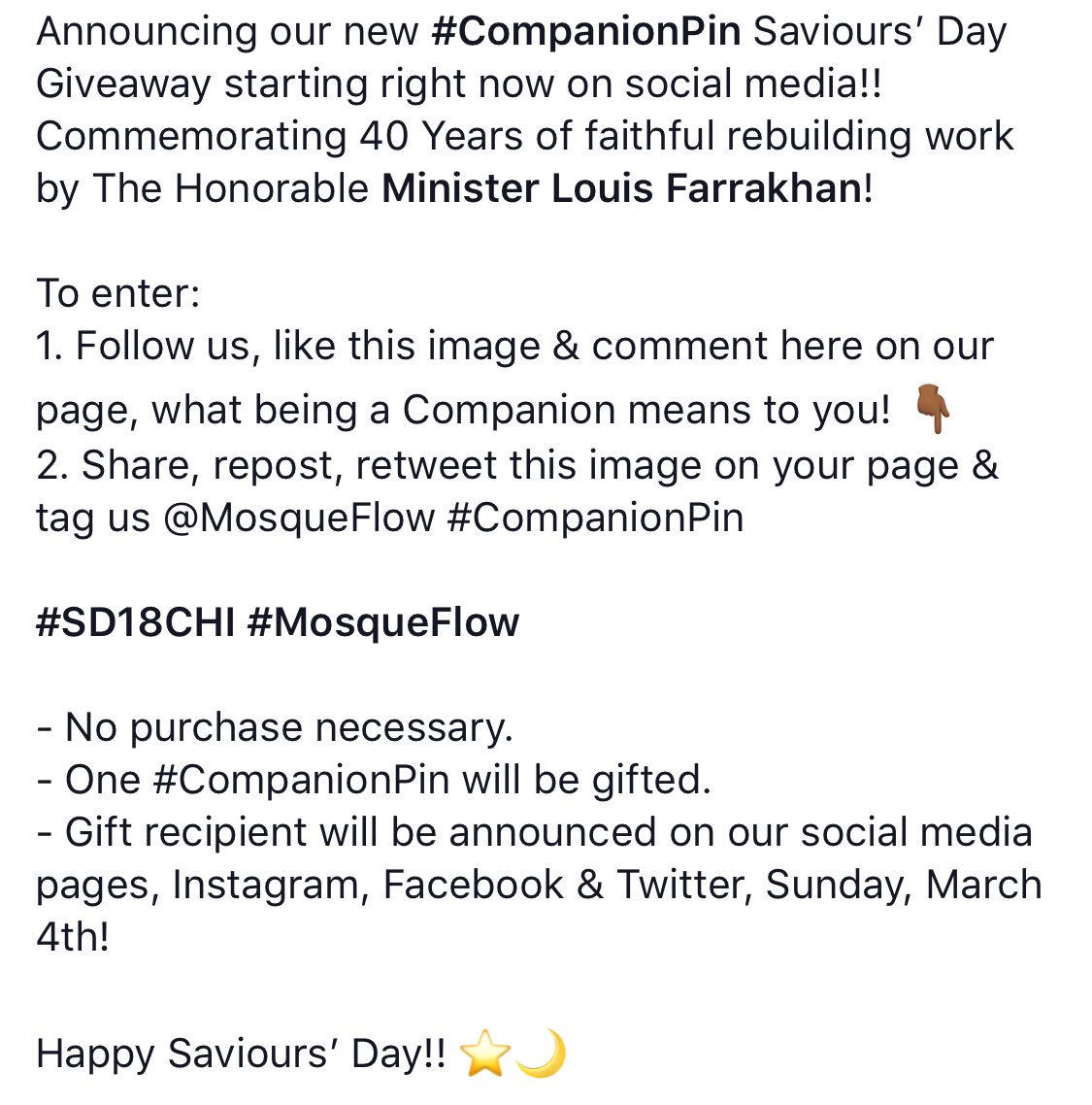 Announcing our new Saviours’ Day #CompanionPin Giveaway starting right now on social media!! Commemorating 40 Years of faithful rebuilding work by The Honorable Minister @louisfarrakhan! 

To enter: Follow us, like this image, comment below &amp; RETWEET! (see image 2 for details)