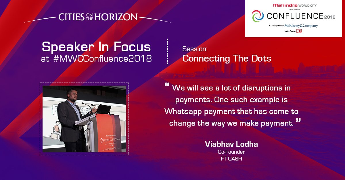 Mah_WorldCity's tweet photo. Mr. @vaibhavlodha, Founder, #ftcash spoke about how new #financial #technologies such as borderless #banking, virtual #banks & #AI will be integral to #urban futures during the session ‘Connecting The Dots’ at #MWCConfluence2018 #CitiesOnTheHorizon. Watch: https://t.co/DUTAIhBG2s https://t.co/lfOQ9xtNxr