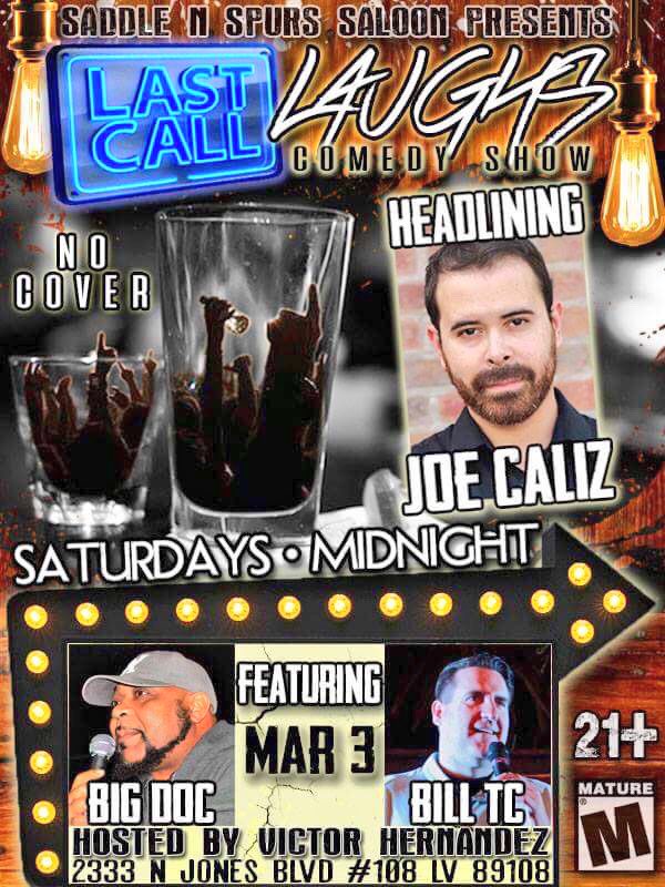 JasperGonzales's tweet photo. Las Vegas, tomorrow night head over to @SaddleNSpurs as they present Last Call Laughs as @TheRealBigDoc opens up for @JoeCaliz!! The laughs start at midnight!! #LastCallLaughs #ComedyShows #BigDoc #JoeCaliz #SaddleNSpurs #LasVegas https://t.co/BwQQZdSe4T