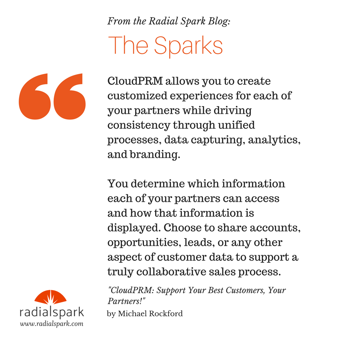 GoRadialspark's tweet photo. Read the full article on the Radial Sparks blog. | CloudPRM: Support Your Best Customers, Your Partners! https://t.co/JzZCGnNv9a #cloudprm #Salesforce #SalesforceOhana https://t.co/P9v0mFNsmv