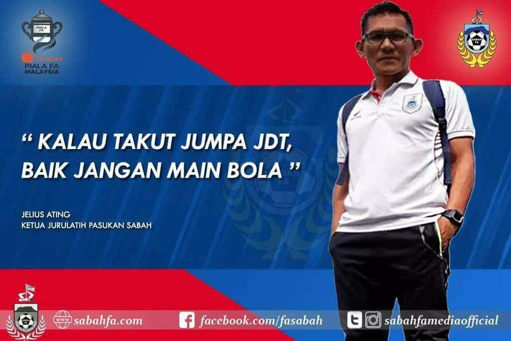 JapenSabah's tweet photo. " Kalau takut jumpa JDT, baik jangan main bola." Julius Ating - Ketua Jurulatih Sabah.

BAH apalagi! Peminat bolesepak Sabah jangan lupa malam ini di Stadium Likas! Piala FA Sabah vs JDT! Mari bah ramai-ramai kita!
#NegaraKu
#SabahTanahAirku
#KitaOK https://t.co/lgkJYc4kzz
