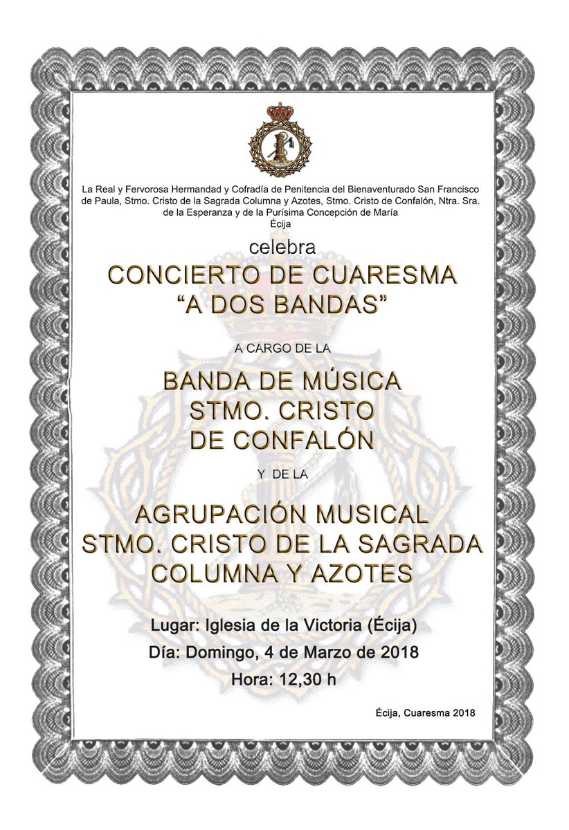 Hermanos os recordamos:
Mañana Domingo, día 4 de marzo, a las 12:30 h. I Concierto de Cuaresma “A Dos Bandas” en la Iglesia de la Victoria (Ecija). <a href="/AMazotes/">A.M. Azotes Écija</a> y <a href="/bandaconfalon/">BandaConfalón</a> .
Os esperamos.