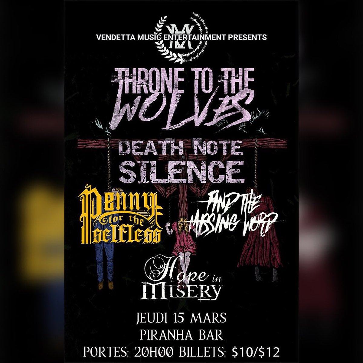 Thursday March 15th! @HopeInMisery_ #deathnotesilence #findthemissingword #thronetothewolves #pennyfortheselfless @VendettaMGMT