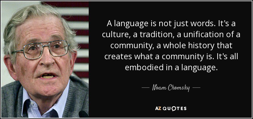 blogdecharlie's tweet photo. Language is not just words but also part of a culture
#NoamChomsky
#chomskyquote
#EFL
#culture
#languageteaching https://t.co/B01FOTtTHl