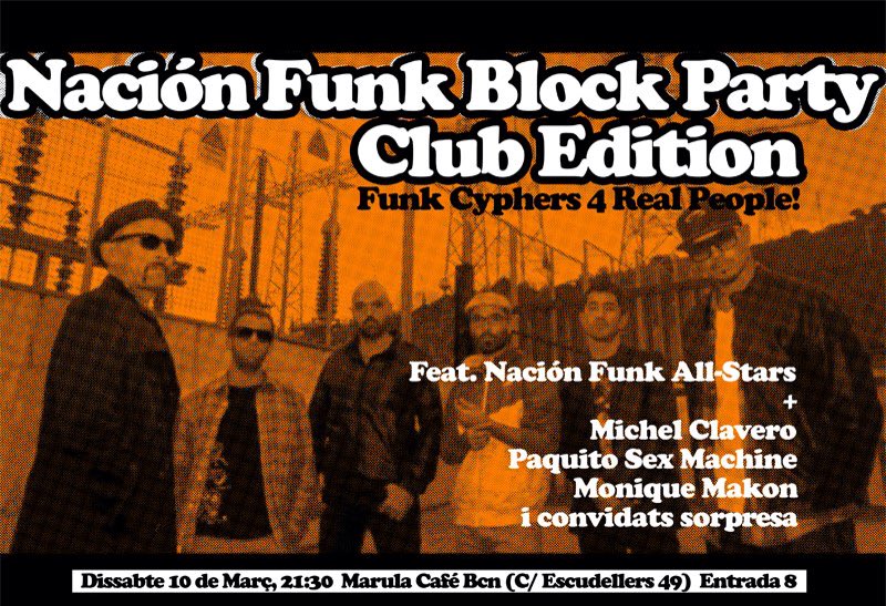 Lalo_Lopez76's tweet photo. Dissabte q vé, #blockpartyclubedition al @MarulaCafe amb #naciónfunkallstars feat #michelclavero #paquitosexmachine @MakonMonique  i tots els bboys i bgirls q vinguin a ballar el nostre #FUNK! https://t.co/QRwcOpIEXr
