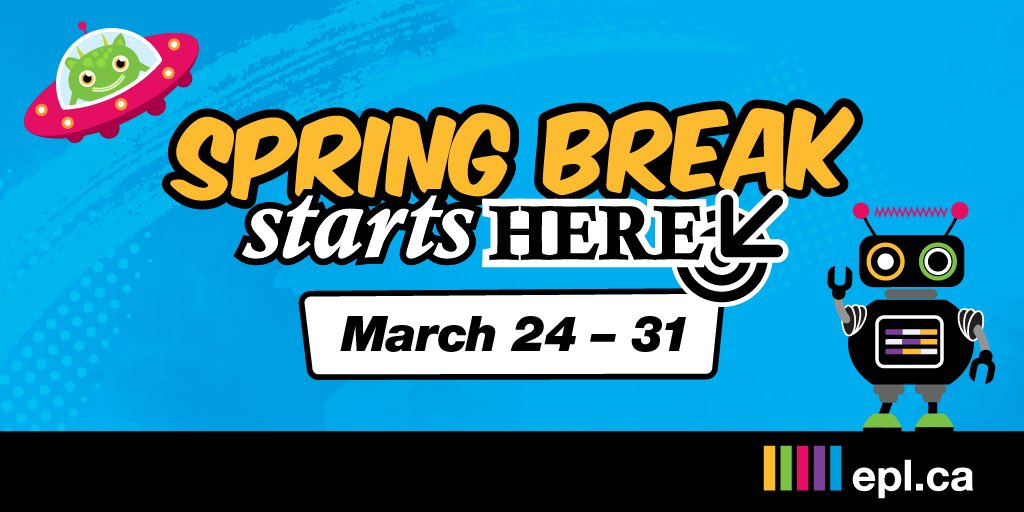 EPLdotCA's tweet image. #SpingBreak starts soon! Head to EPL for tons of fun (and FREE) programs that are great for all ages: bit.ly/2nnnRd8