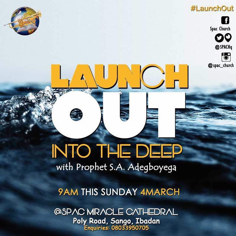 SPACHq's tweet image. Join the #SPACHQ family from 9 a.m tomorrow March 4th as we #LaunchOut into the deep.
A net rustling, record breaking catch is guaranteed. #SPAC G.O, Prophet @SAAdegboyega and other anointed ministers will be on hand to lead the charge.
More details in the pic