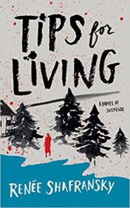fromZtoAreviews's tweet photo. Tips for Living by Renee Shafransky Book Review - "Tips for Living" is a slower-paced thriller that relies on the cold North Eastern setting and characters to bring about a truly gruesome crime. 3 out of 5 stars. #tipsforlving #suspense #books #reading https://t.co/JDLC2YW1wK https://t.co/XH8qImhlLr