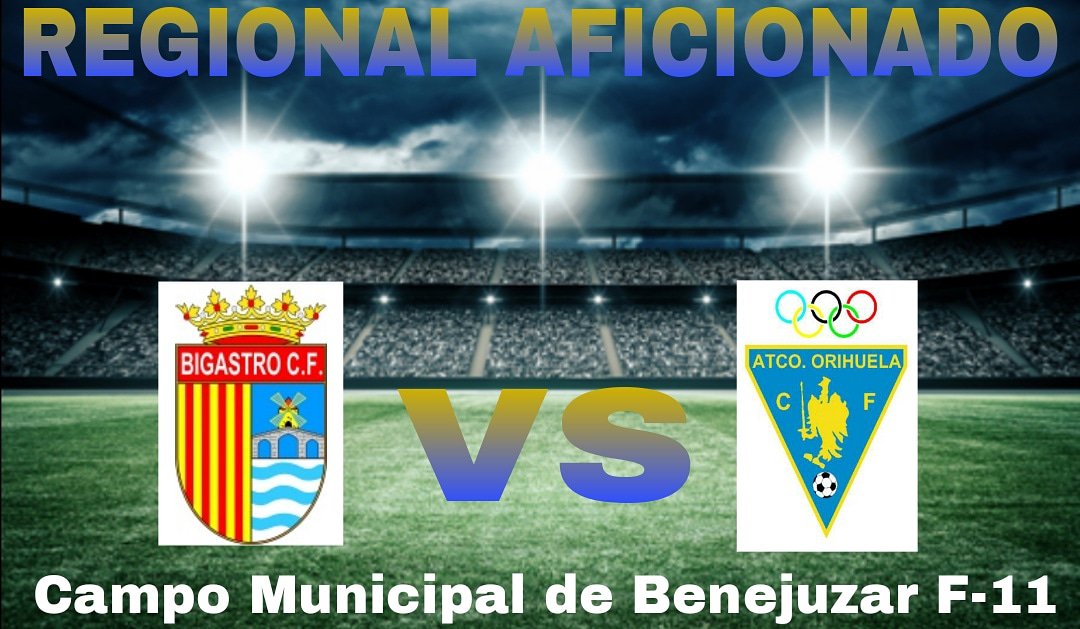 AtcoOri's tweet photo. ⚽️Mañana a las 17.00 h en el Campo Municipal de Benejuzar tendrá lugar el partido Bigastro C.F. vs @AtcoOri #23JDA #2REGAFICIONADO #GXV⚽️ https://t.co/OflCbkMQes