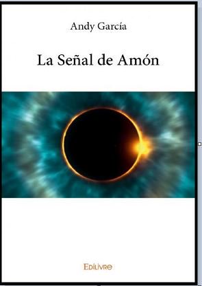 andygarmont's tweet image. .@LibreriaProteo #GlobalLocal   #France #España  #LaSeñaldeAmon #novelanegra #misterio #libros #novedades  "LA SEÑAL DE AMÓN" de Andy García @andygarmont  ¡Un niño será sacrificado en  el próximo eclipse solar!  ¿Se podrá impedir su ejecución? andygarcia69.jimdo.com/la-se%C3%B1al-… …