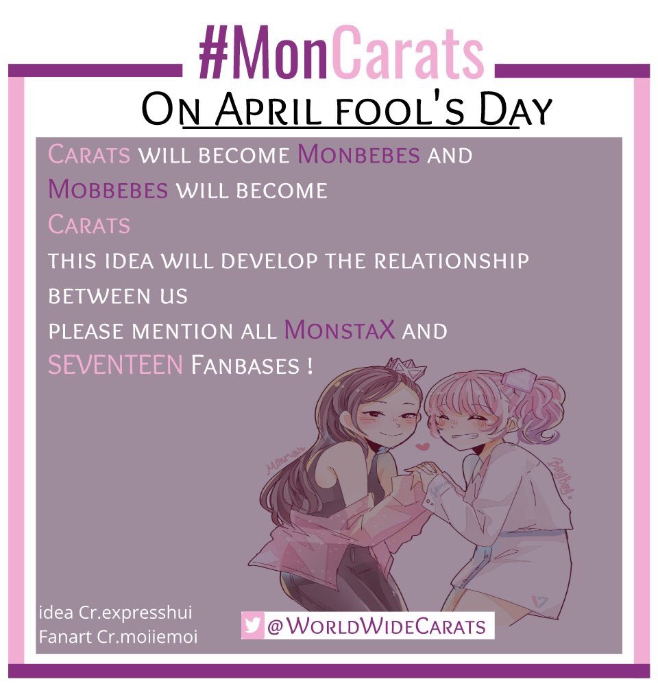 WorldwideCarats's tweet photo. "Hello #Carats and #Monbebes! We will celebrate April Fool's day, in a unique way. Carats will become Monbebes and Monbebes will become Carats. This is also such a great way to strengthen our friendship even more! Fighting! #MonCarats"
- Montion all your Monbebes friends!😍 https://t.co/jpYcMPH15x