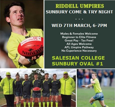 Come &amp; Try Night! Ever considered becoming an umpire? The Riddell Umpires are hosting a ‘Come &amp; Try Umpiring Night’ at Salesian College. Join us for training and find out what umpiring is all about. Questions? Contact Billy Mitchell on billy@riddellumpires.com.au
