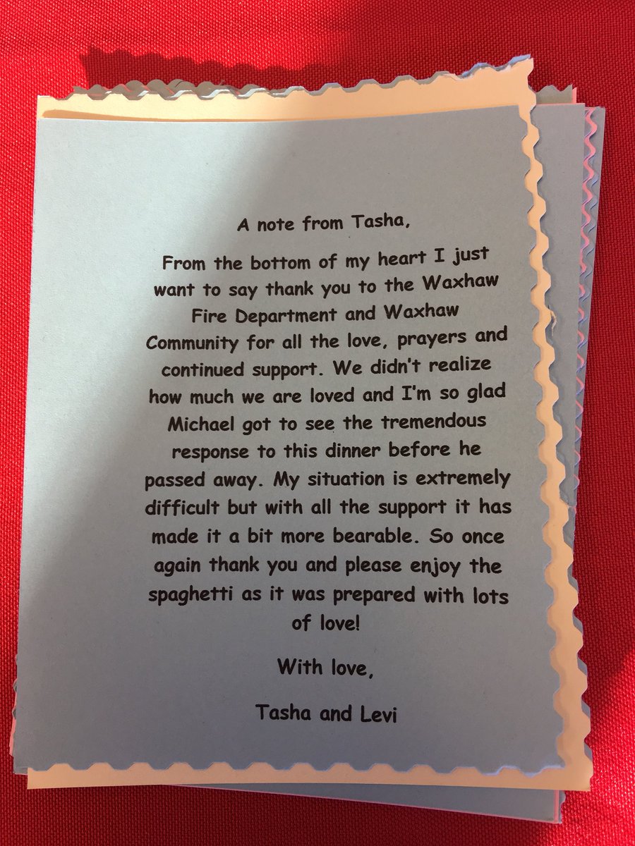 On behalf of the Starnes Family and the members of the Waxhaw Volunteer Fire Department we thank you for your tremendous support this evening. We are very grateful to live in a town that cares! We miss you Michael, Rest In Peace, we have it from here.