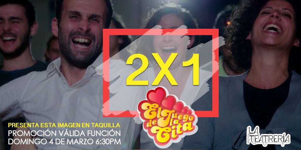 ElJuegoDeLaCita's tweet photo. RT Pasa la voz 📣 Este domingo 4 de marzo 2x1 al comprar tu boleto en @LaTeatreria 
¡Queremos que vivas la experiencia del Teatro! 

En este Juego de la cita estamos seguros, que en cada función…alguien encontrará el amor.

#SabadoDeGanarSeguidores para el @ElJuegoDeLaCita 👈 https://t.co/fPjb5rOVC4