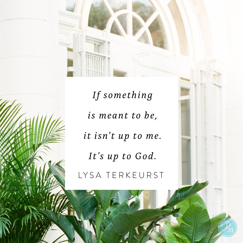 LysaTerKeurst's tweet photo. If something is meant to be, it isn’t up to us. It’s up to God. We give what we can give. And then wait for Him to give what only He can give. https://t.co/e3lLjC8qHP