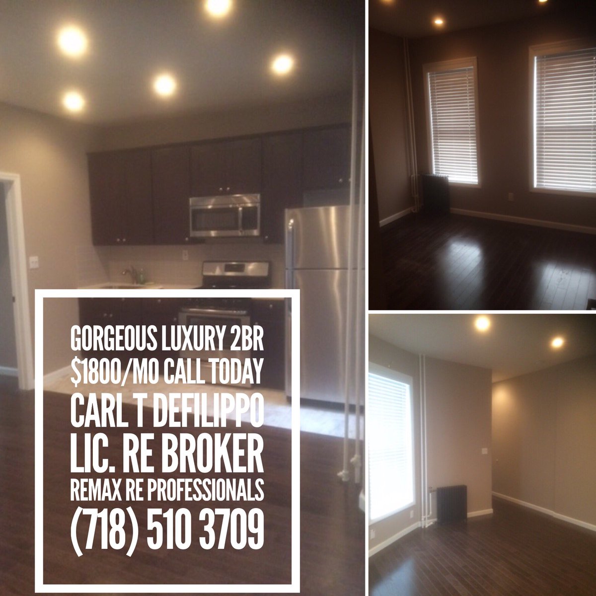 2BR Gem
-ALL New EVERYTHING 
CALL TODAY
Carl T DeFilippo
Lic. RE Associate Broker
ReMax RE Professionals
(718) 510 3709