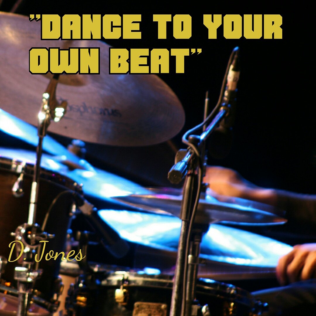 'Dance to your own beat' #DJones #DJonesQuotes #dancetoyourownbeat #Twitter #quotes