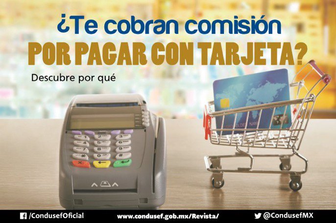 CondusefMX's tweet photo. ¿Te cobran comisión por pagar con tarjeta? Descubre por qué en la revista #ProtejaSuDinero https://t.co/JTqz2xD81b https://t.co/87AdZ2aEah