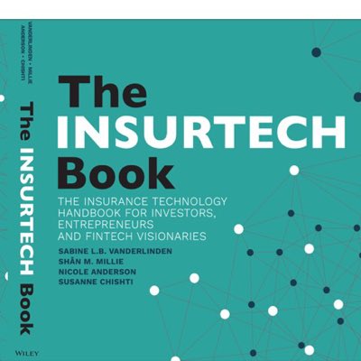 Sneak preview on the new Book Cover for the #InsurtechBook co-edited by <a href="/SabineVdL/">Sabine VanderLinden</a> @SMMBrightBlueH <a href="/NicoleAnMo/">Nicole Anderson 🌷🌹🌷</a> <a href="/SusanneChishti/">Susanne Chishti</a> which will be published by WILEY in April 2018 #insurtech