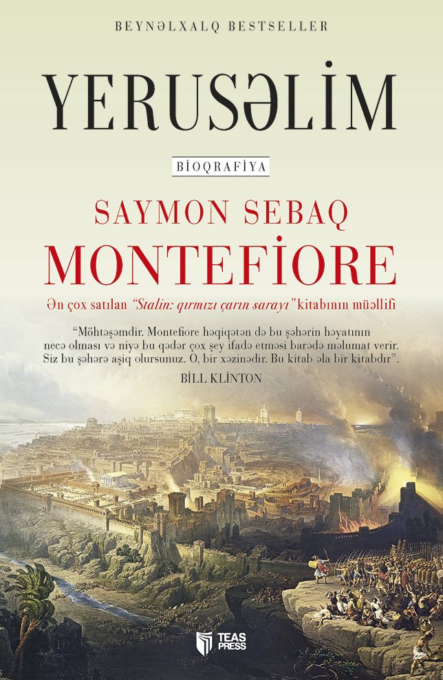 Yerusəlim
Saymon Sebaq Montefiore
<a href="/simonmontefiore/">S Sebag Montefiore</a>
<a href="/teaspressaz/">TEASPress</a>