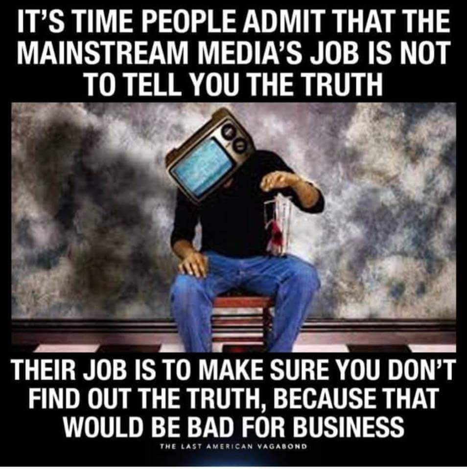 Thedyer1971's tweet photo. Mainstream media. 
Job is Not to tell the truth. https://t.co/QvGsfrAkLg