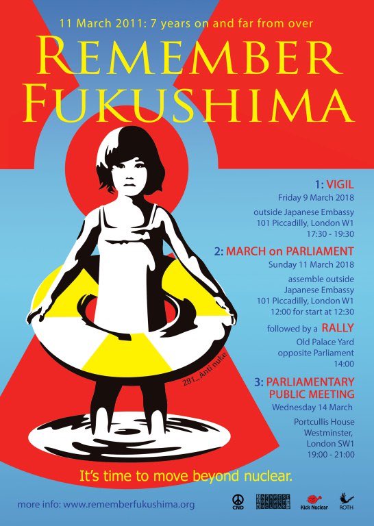 remembFukushima's tweet photo. Remembering Fukushima in London 2018: 
1. Vigil 9/3/18: https://t.co/BBswzusCBY 
2. March on Parliament &amp; rally 11/3/18: https://t.co/o1IKZ0e4he
3. Parliamentary public meeting 14/3/18: https://t.co/j9tdh6yH30
more info: https://t.co/HTnTSgs7SI #Fukushima +7 https://t.co/nHiLh7TqLo
