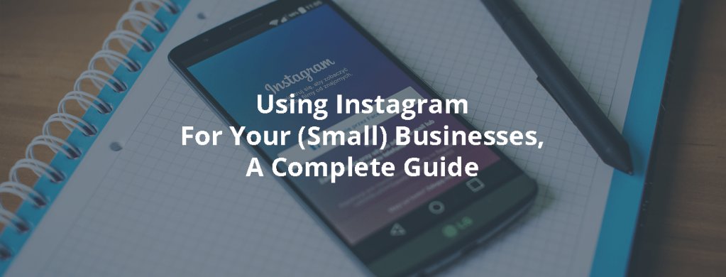 Using #Instagram For Your (Small) Business: A Complete Guide, via @InboundRocket #socialmedia #growth #startups snip.ly/5xtl4