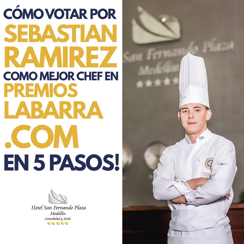 hotelsfp's tweet photo. VOTA POR NUESTRO CHEF SEBASTIÁN RAMÍREZ! 
En https://t.co/c1oY9qgRNX

#servicio #estadia5estrellas #hotelsanfernandoplazamedellin #luxuryhotel #hoteldeluxe #5estrellas #5starhotel #medellincolombia #medellincity #tourism https://t.co/WjktZtabZu