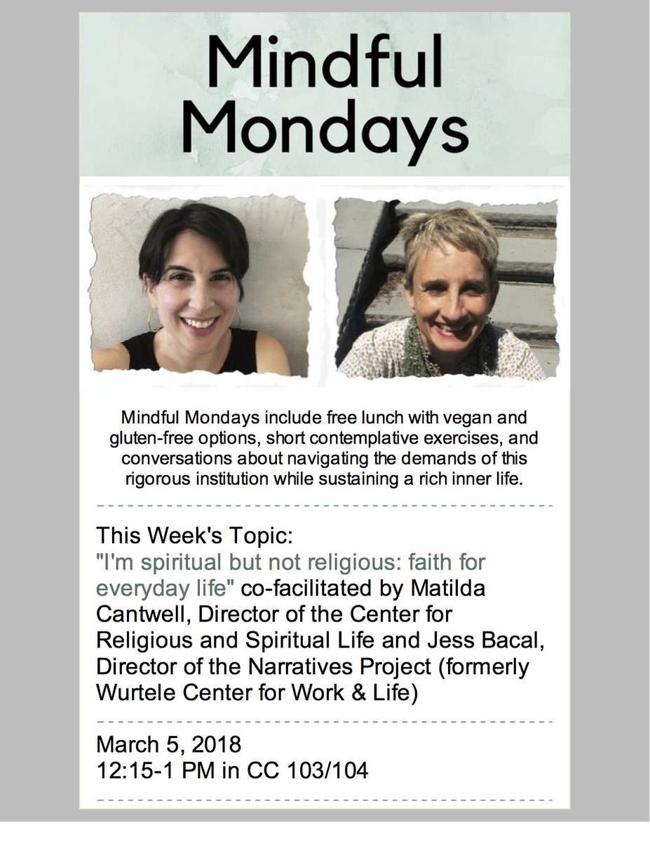 SmithWorkLife's tweet image. Mindful Mondays tomorrow - CC 103/104 at 12:15 pm.  Topic: I'm spiritual but not religious: faith for everyday life.  Led by Jess Bacal and Matilda Cantwell - free food!