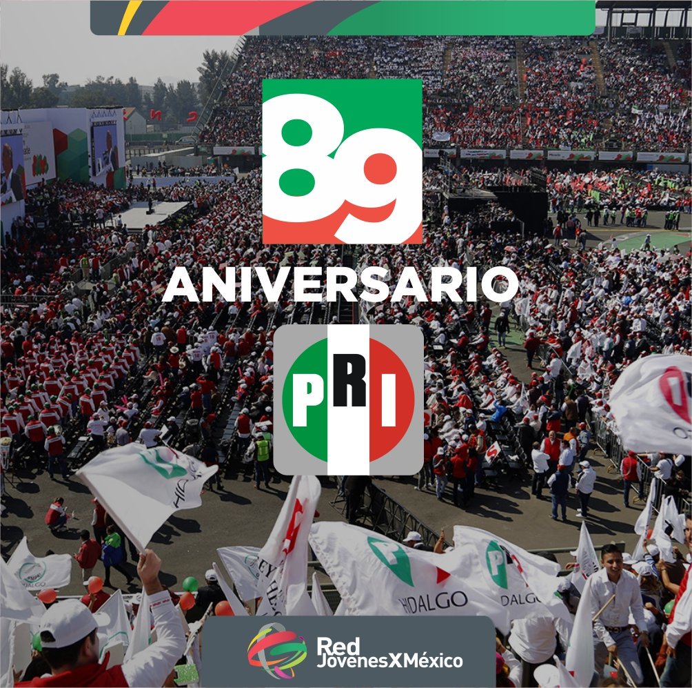 LaRedOficialMx's tweet photo. Hoy los Priistas de todo México, estamos de fiesta. Celebramos 89 años de trabajar y transformar a nuestro país. ¡Siéntete orgulloso de ser parte del mejor partido político de 🇲🇽! 
#Feliz89Aniversario. https://t.co/9eUUKcsNFc
